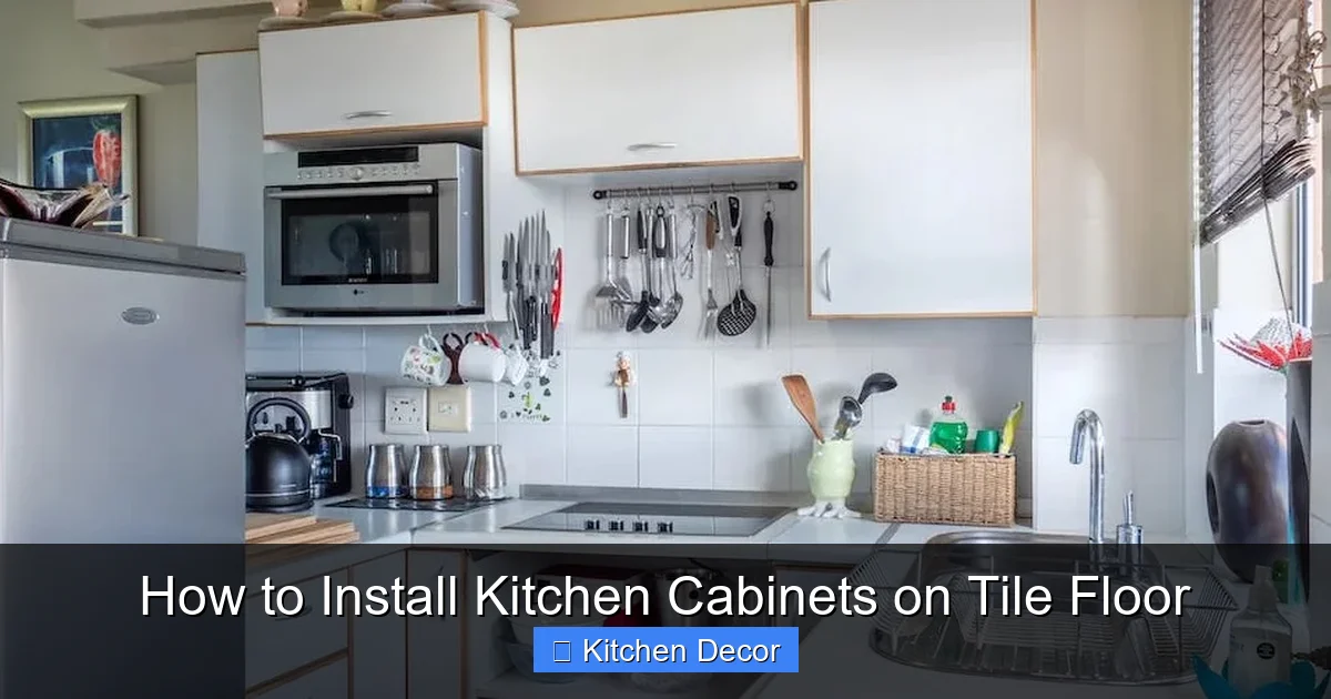How to Install Kitchen Cabinets on Tile Floor