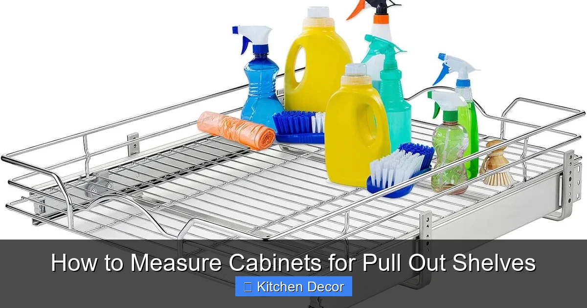 How to Measure Cabinets for Pull Out Shelves