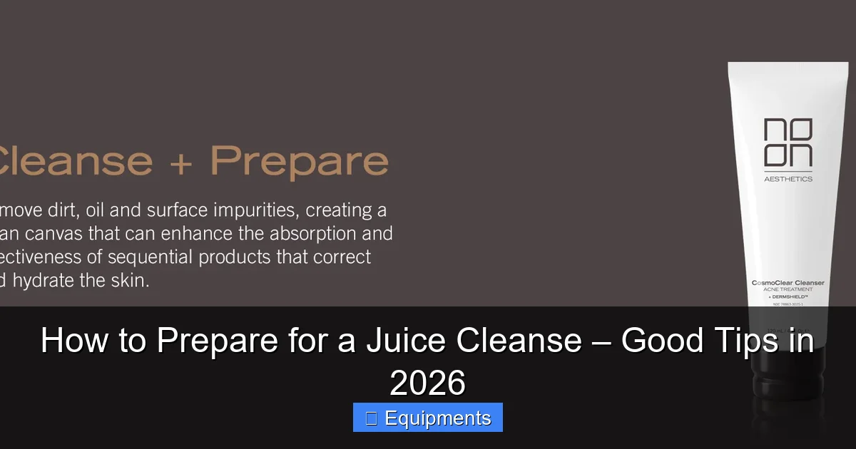 How to Prepare for a Juice Cleanse – Good Tips in 2026