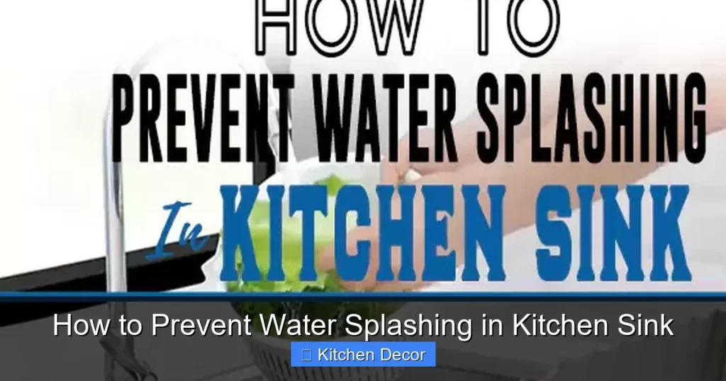 How to Prevent Water Splashing in Kitchen Sink