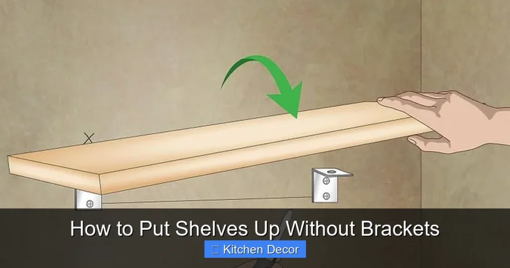 How to Put Shelves Up Without Brackets