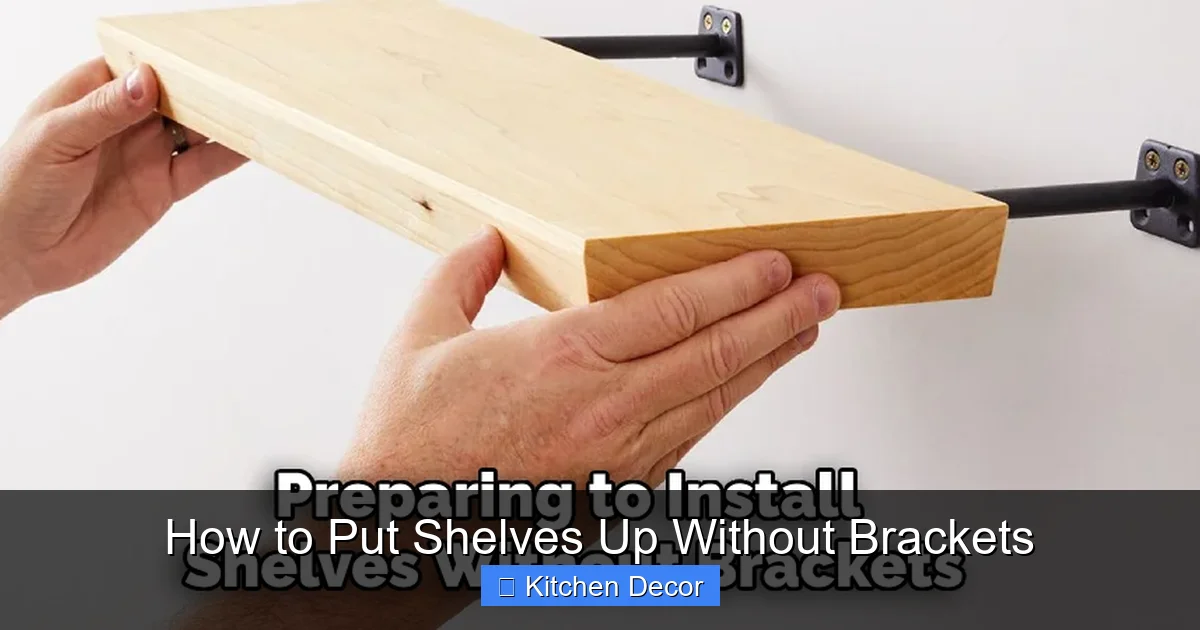 How to Put Shelves Up Without Brackets