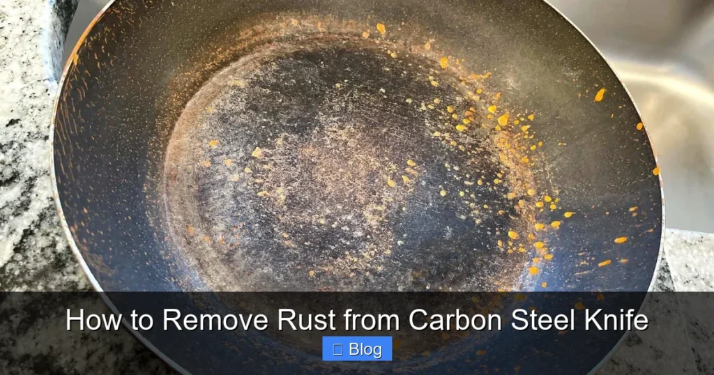 How to Remove Rust from Carbon Steel Knife