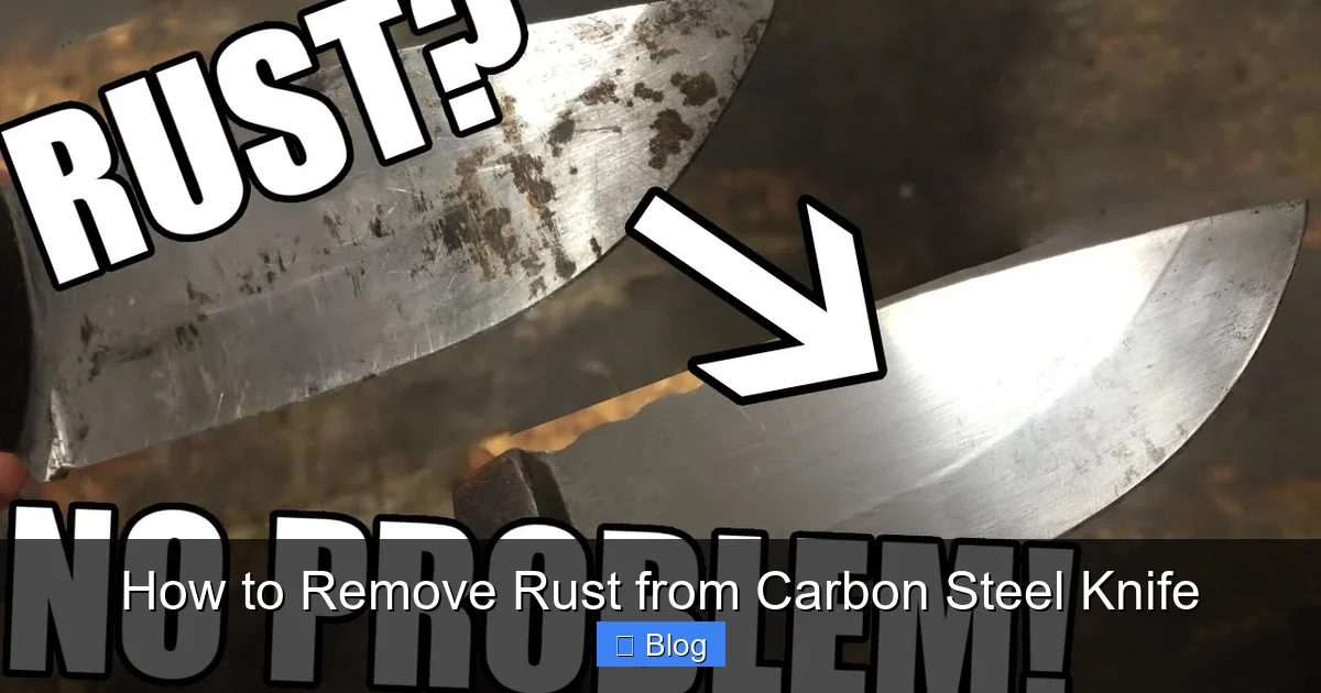 How to Remove Rust from Carbon Steel Knife