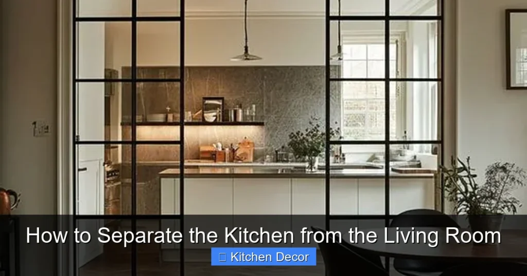 How to Separate the Kitchen from the Living Room