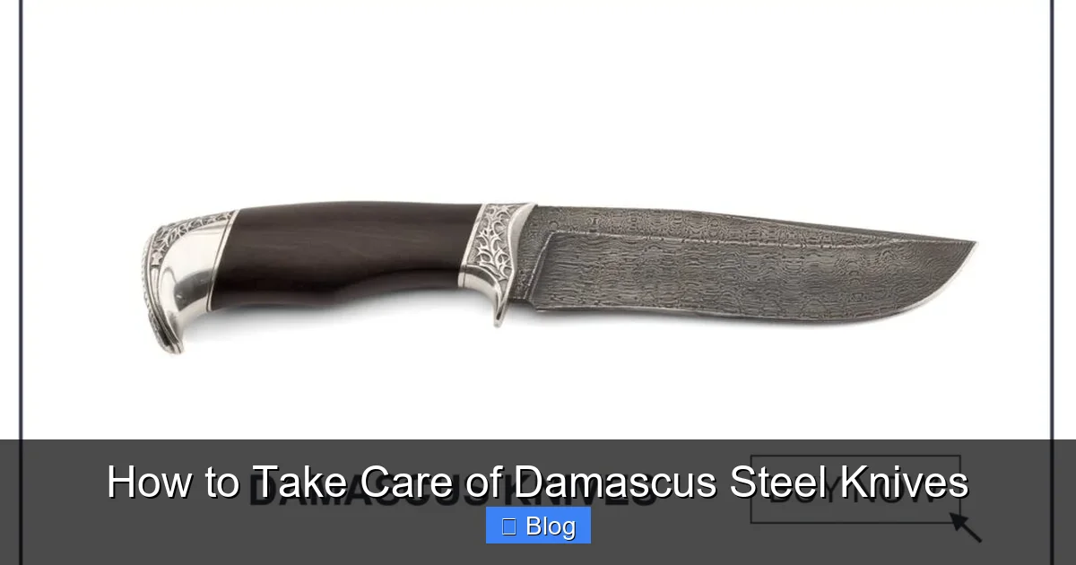 How to Take Care of Damascus Steel Knives