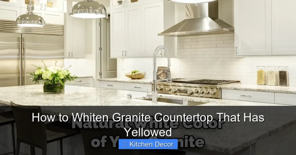 How to Whiten Granite Countertop That Has Yellowed