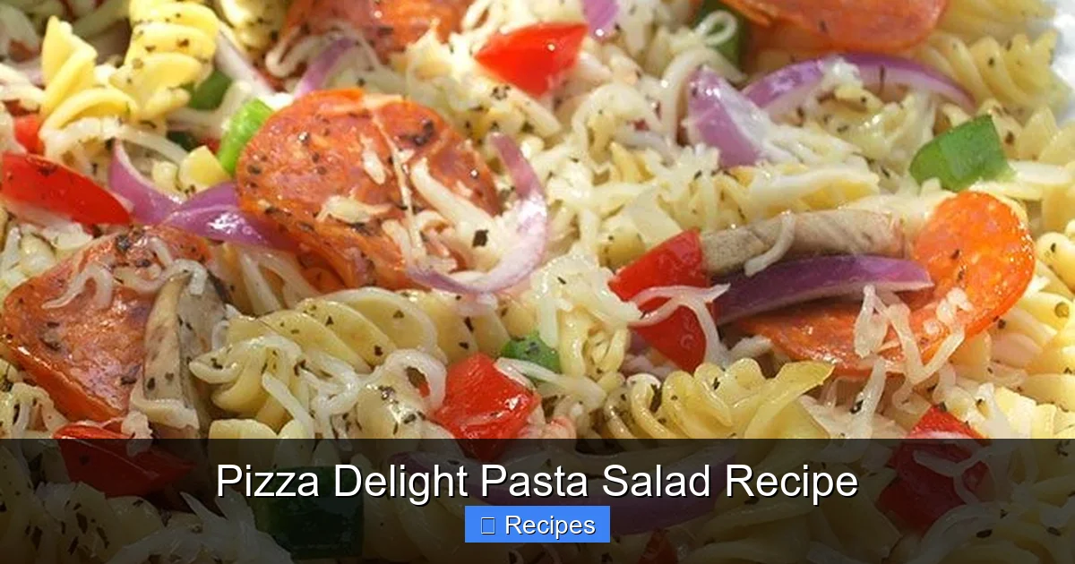 Pizza Delight Pasta Salad Recipe