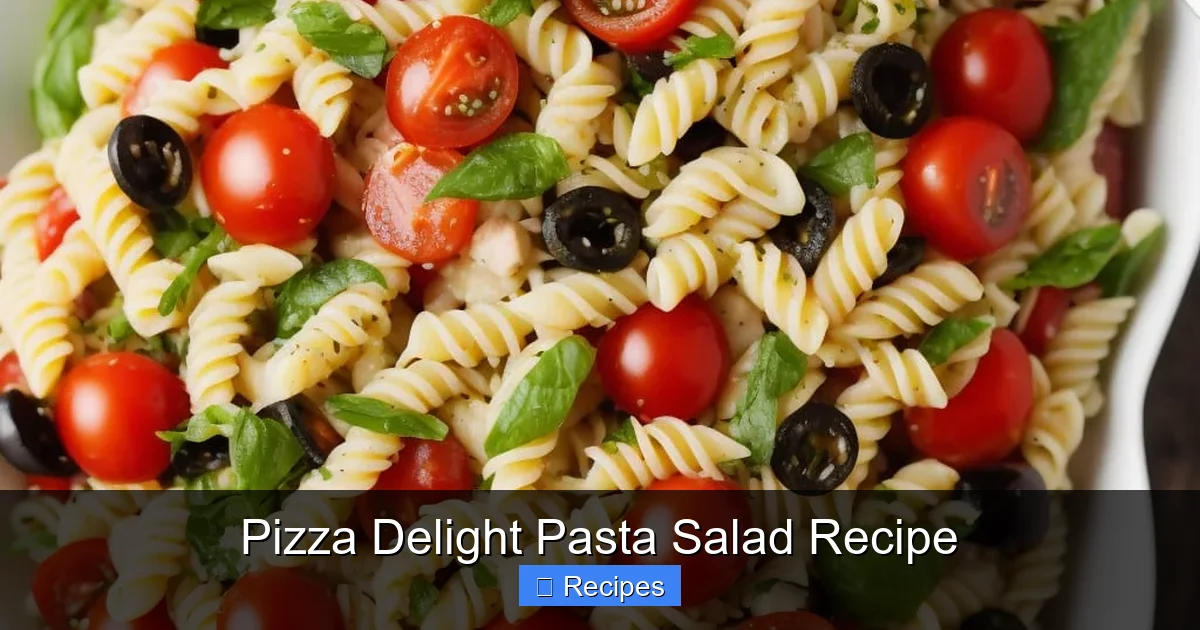 Pizza Delight Pasta Salad Recipe