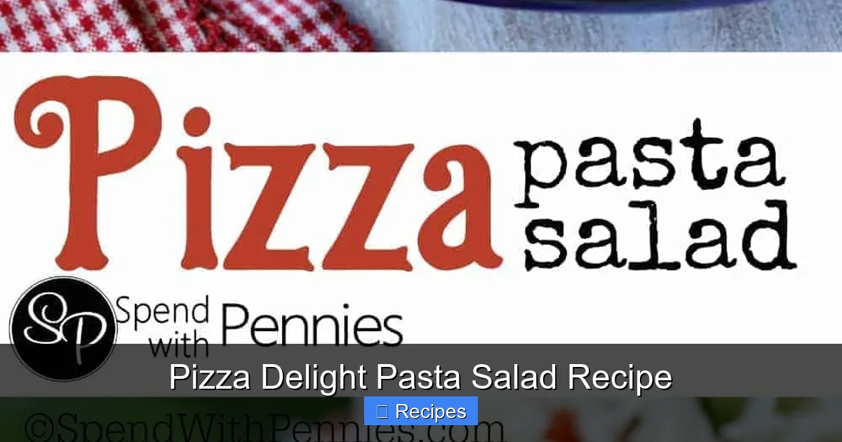 Pizza Delight Pasta Salad Recipe