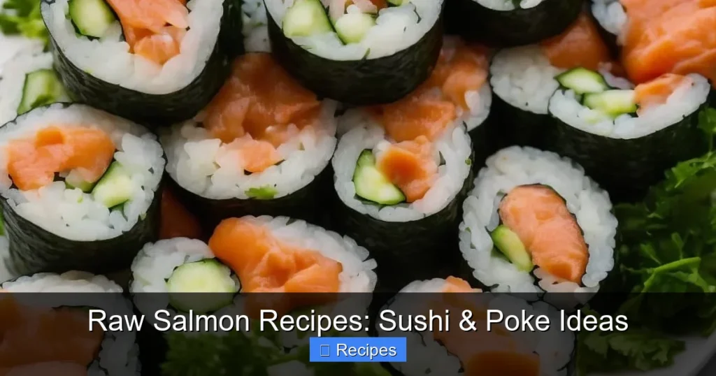 Raw Salmon Recipes: Sushi & Poke Ideas