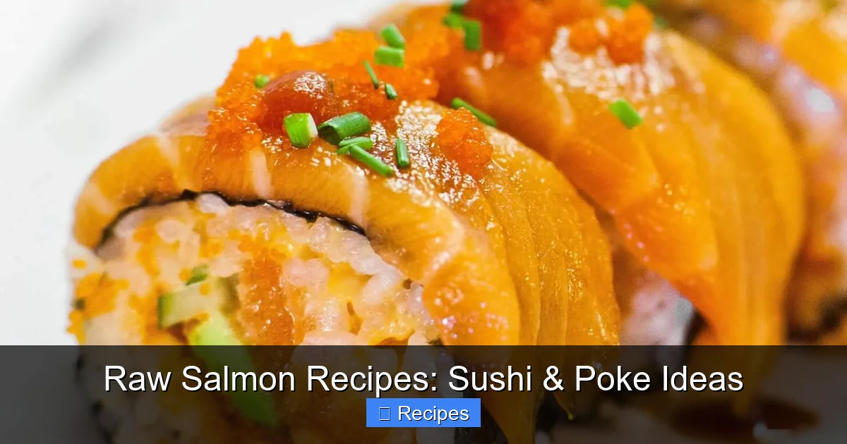 Raw Salmon Recipes: Sushi & Poke Ideas