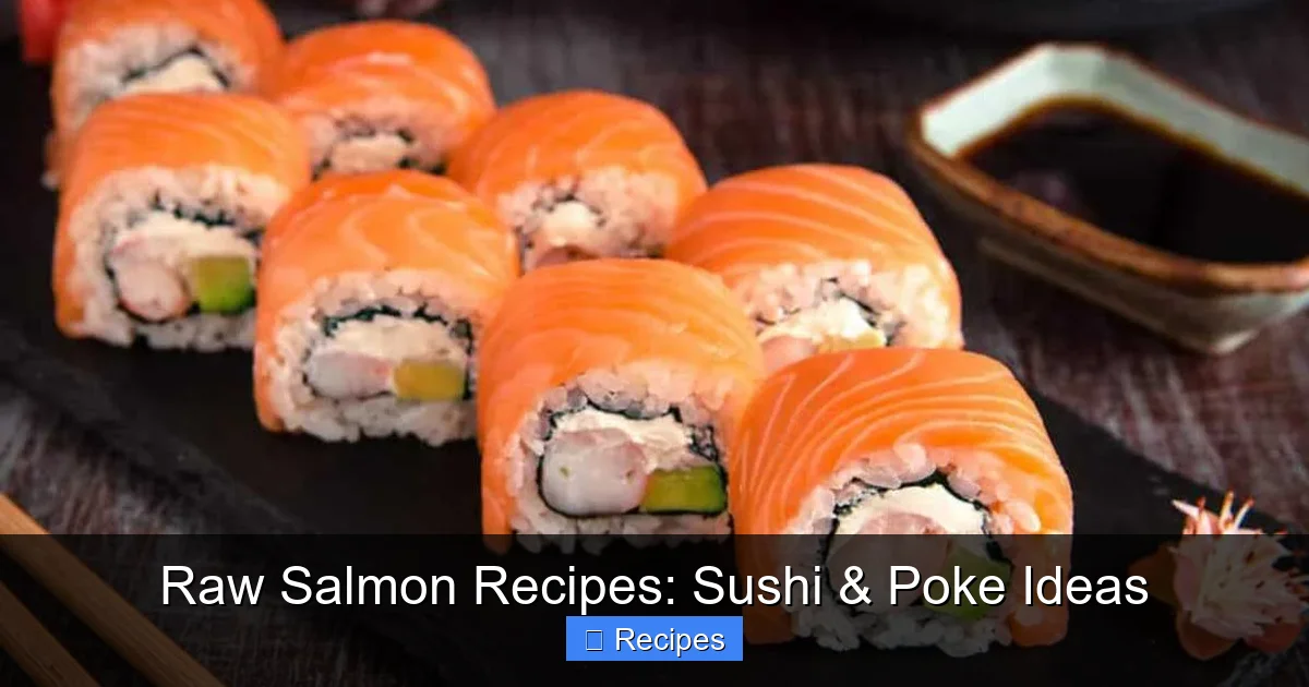 Raw Salmon Recipes: Sushi & Poke Ideas