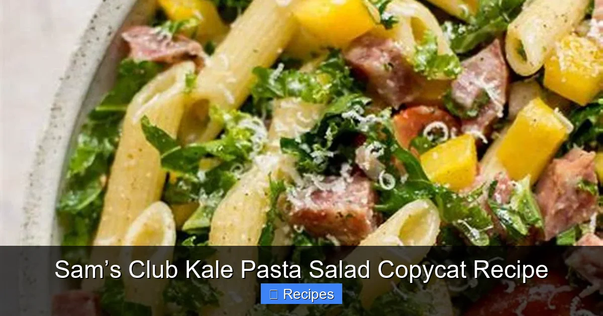 Sam’s Club Kale Pasta Salad Copycat Recipe