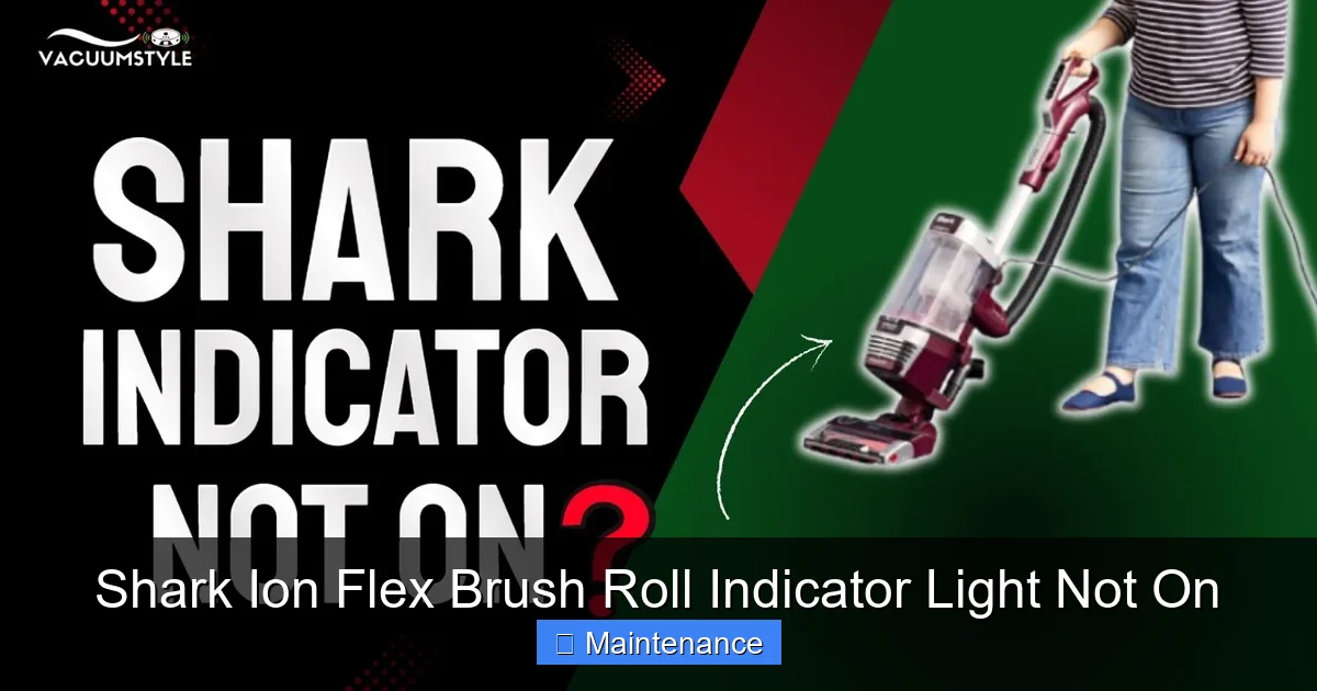 Shark Ion Flex Brush Roll Indicator Light Not On