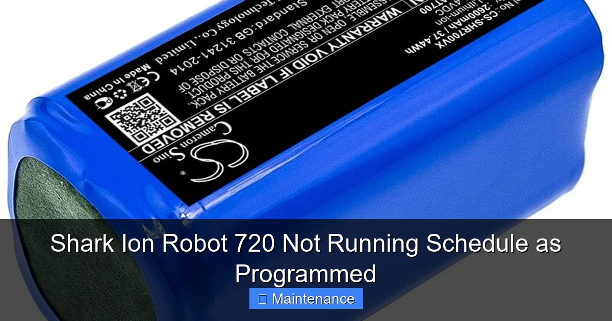 Shark Ion Robot 720 Not Running Schedule as Programmed