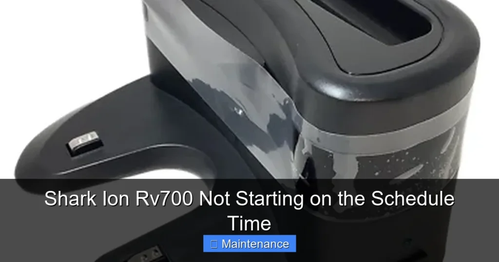 Shark Ion Rv700 Not Starting on the Schedule Time