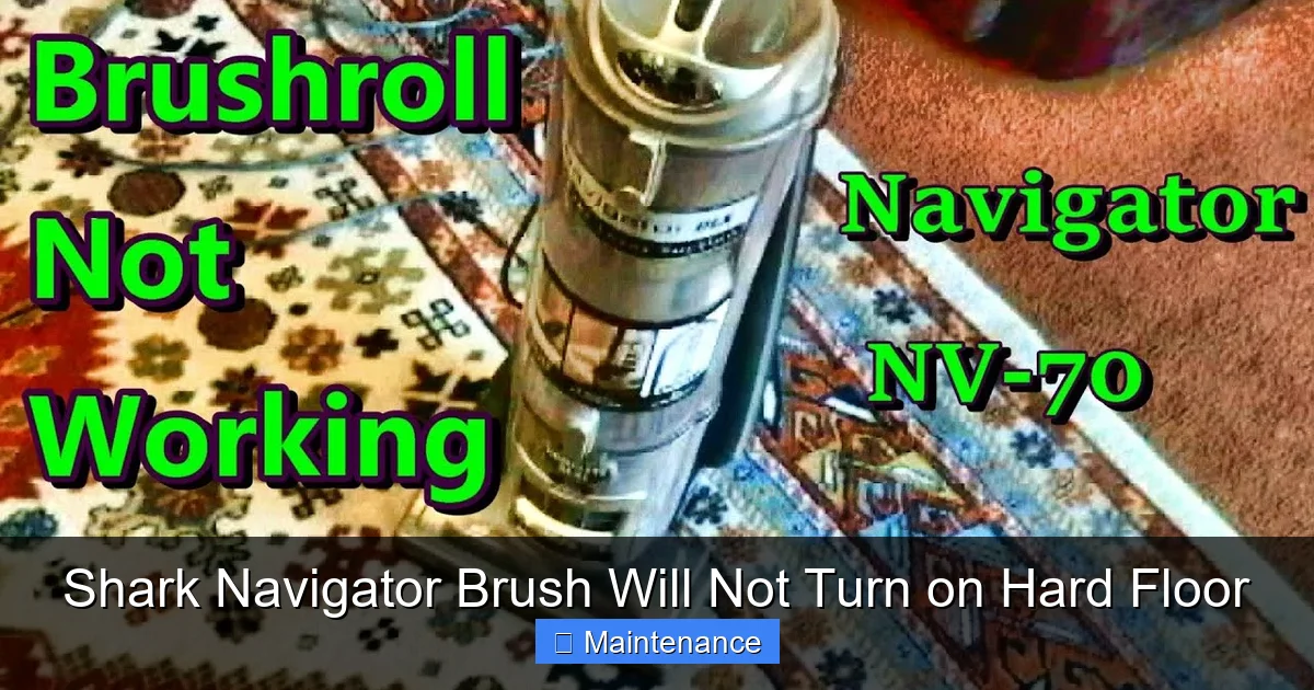 Shark Navigator Brush Will Not Turn on Hard Floor