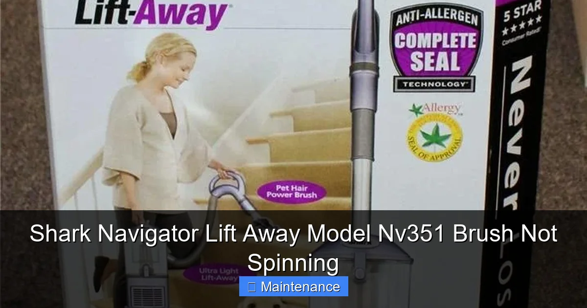 Shark Navigator Lift Away Model Nv351 Brush Not Spinning