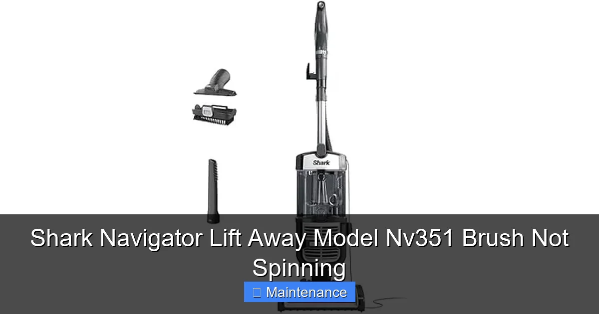 Shark Navigator Lift Away Model Nv351 Brush Not Spinning