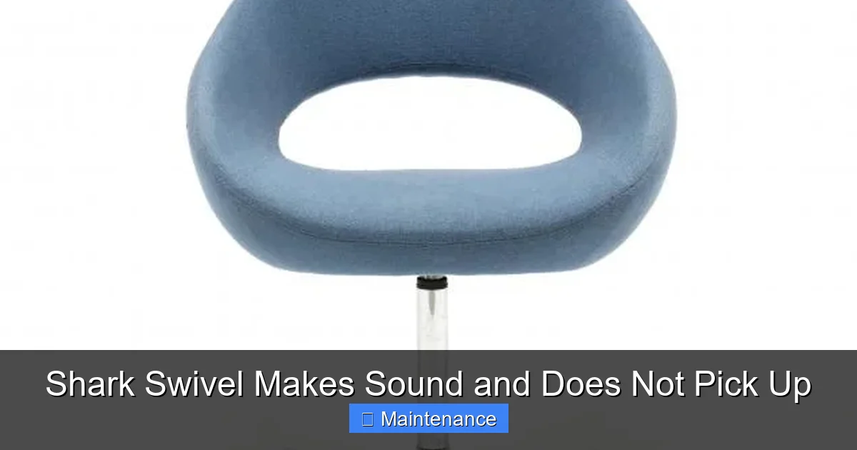 Shark Swivel Makes Sound and Does Not Pick Up