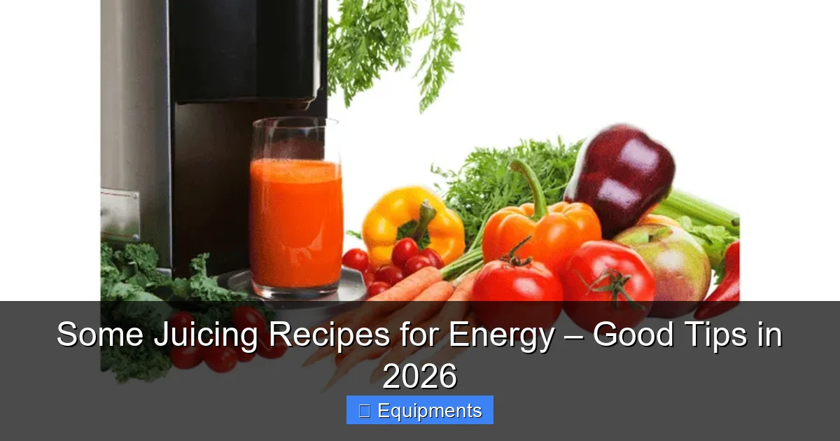Some Juicing Recipes for Energy – Good Tips in 2026