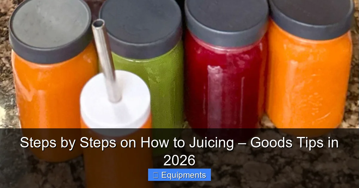 Steps by Steps on How to Juicing – Goods Tips in 2026
