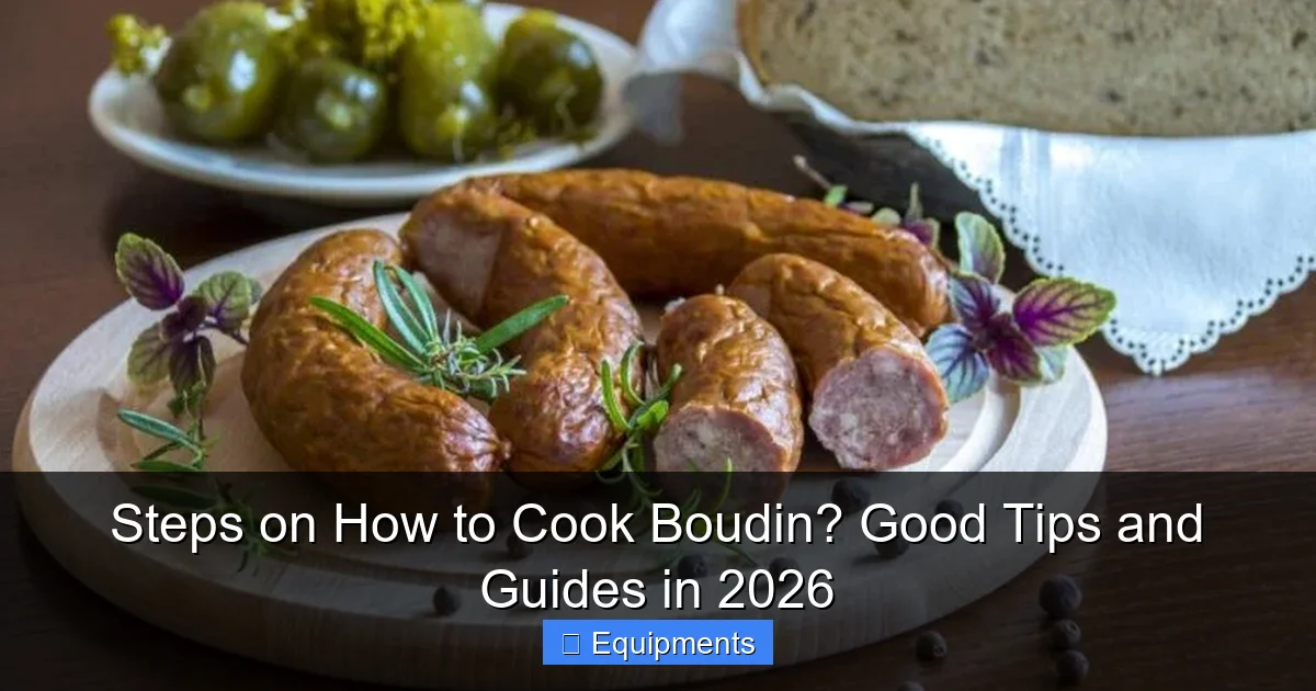 Steps on How to Cook Boudin? Good Tips and Guides in 2026