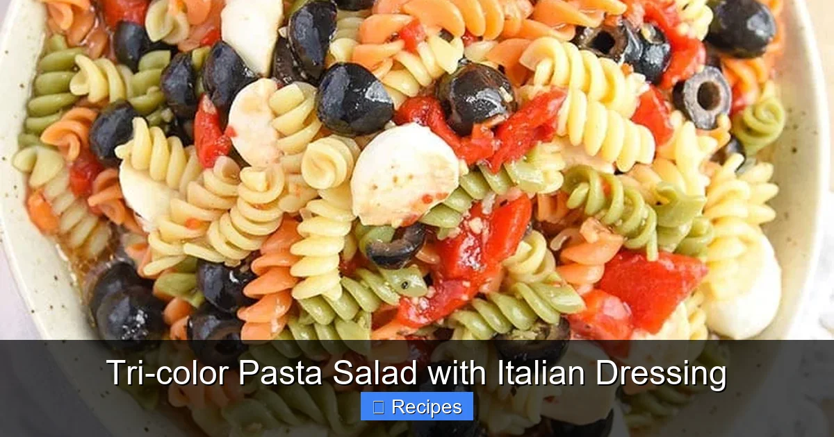 Tri-color Pasta Salad with Italian Dressing