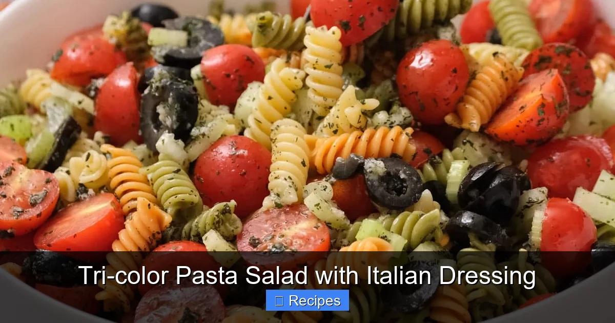 Tri-color Pasta Salad with Italian Dressing