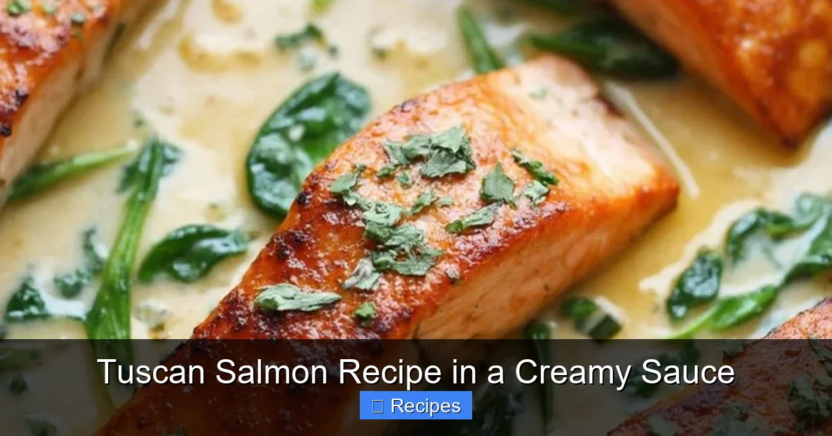 Tuscan Salmon Recipe in a Creamy Sauce