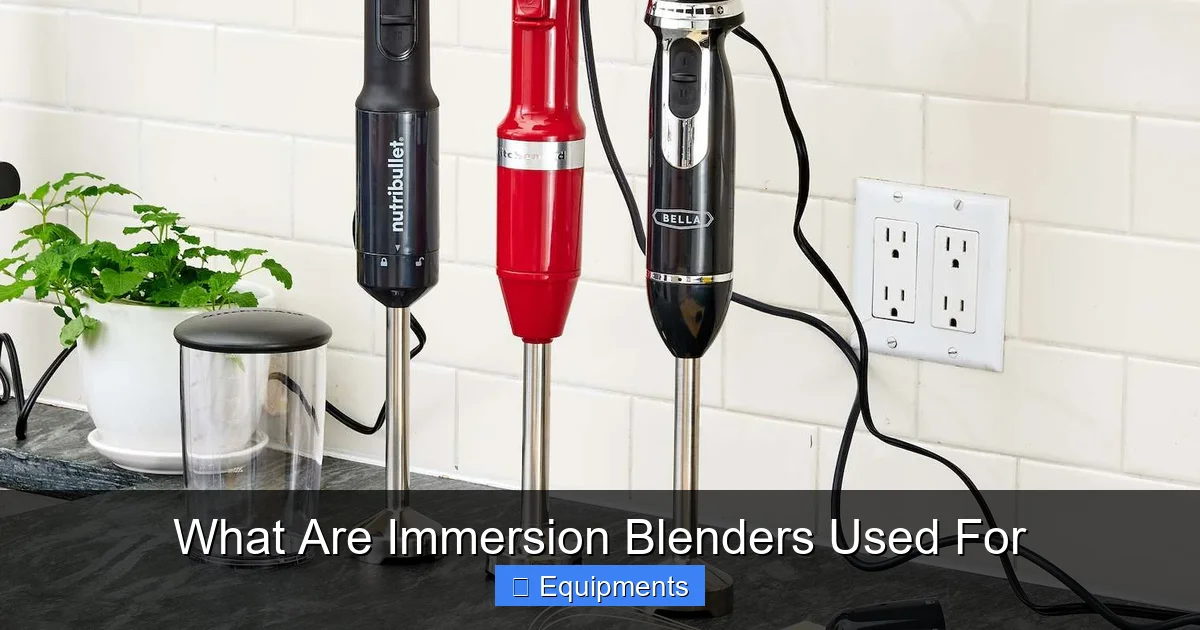 What Are Immersion Blenders Used For