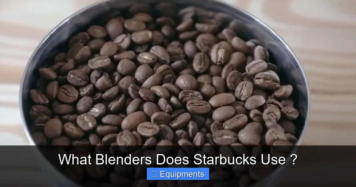 What Blenders Does Starbucks Use ?