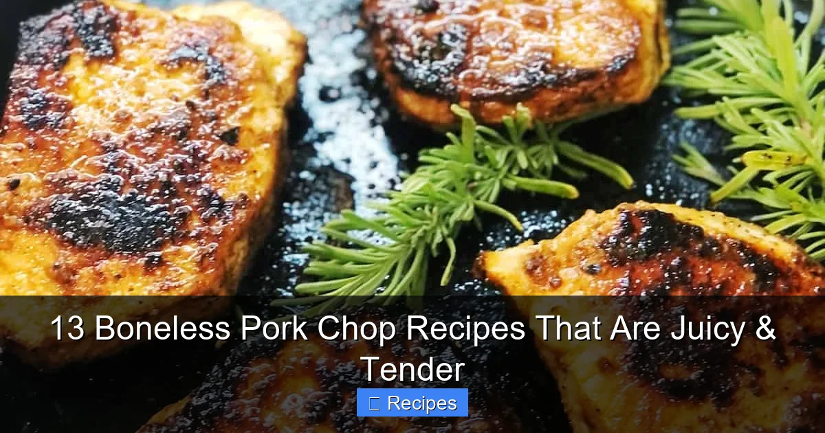 13 Boneless Pork Chop Recipes That Are Juicy & Tender