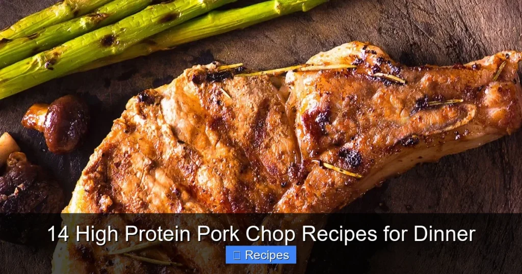 14 High Protein Pork Chop Recipes for Dinner
