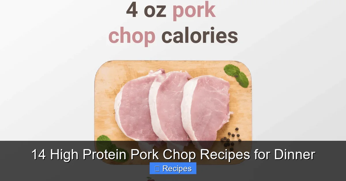14 High Protein Pork Chop Recipes for Dinner