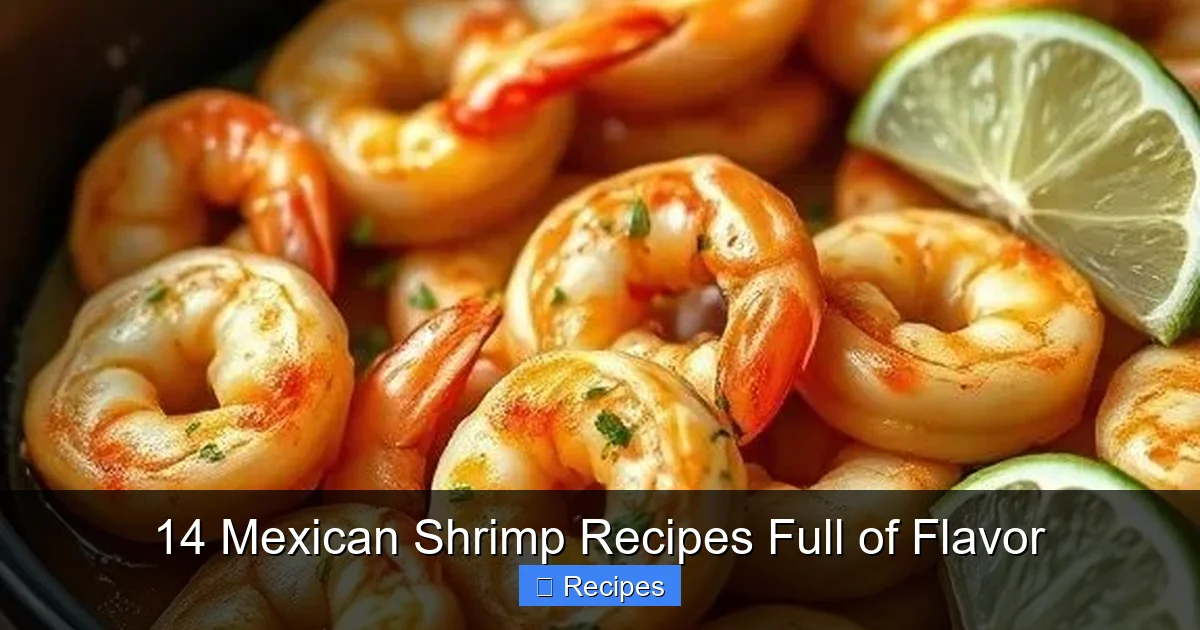 14 Mexican Shrimp Recipes Full of Flavor