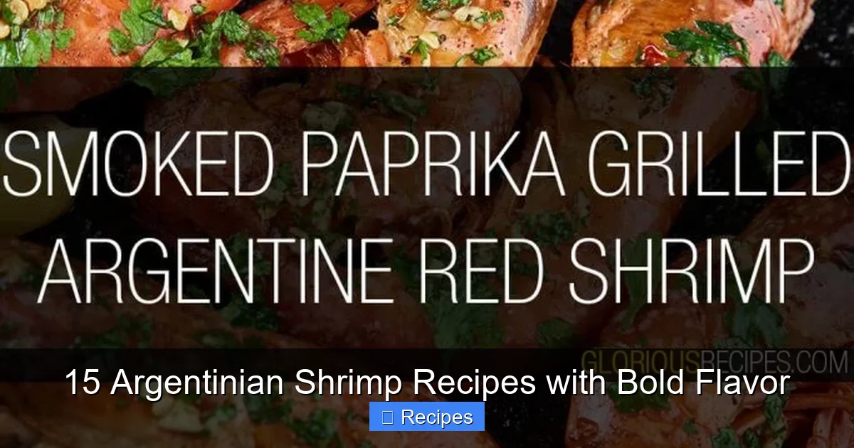 15 Argentinian Shrimp Recipes with Bold Flavor