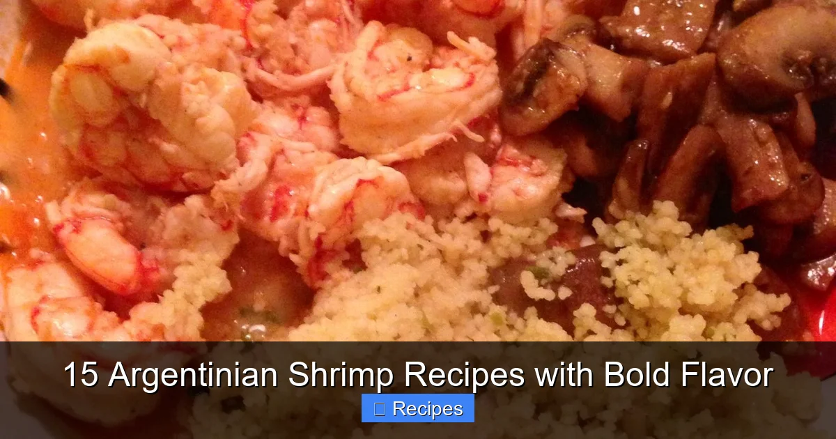 15 Argentinian Shrimp Recipes with Bold Flavor