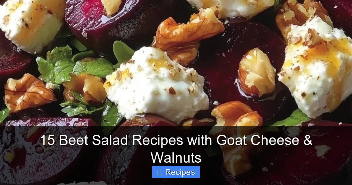 15 Beet Salad Recipes with Goat Cheese & Walnuts