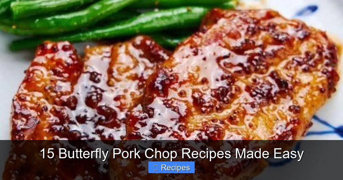 15 Butterfly Pork Chop Recipes Made Easy