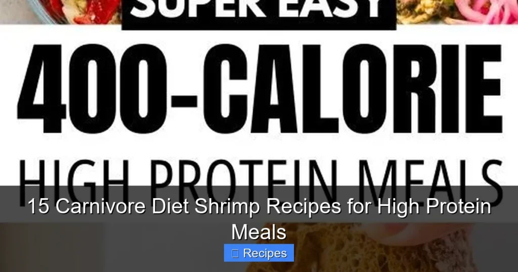 15 Carnivore Diet Shrimp Recipes for High Protein Meals