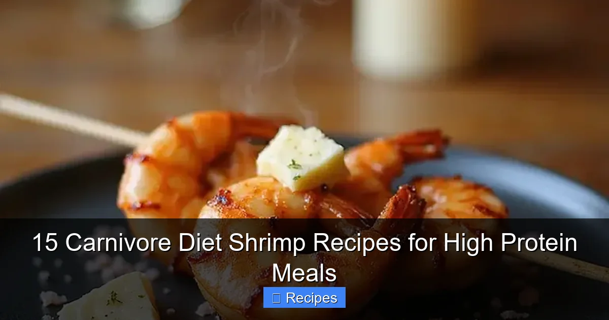 15 Carnivore Diet Shrimp Recipes for High Protein Meals