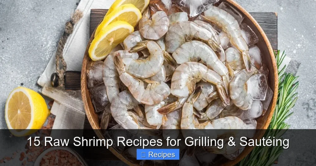 15 Raw Shrimp Recipes for Grilling & Sautéing
