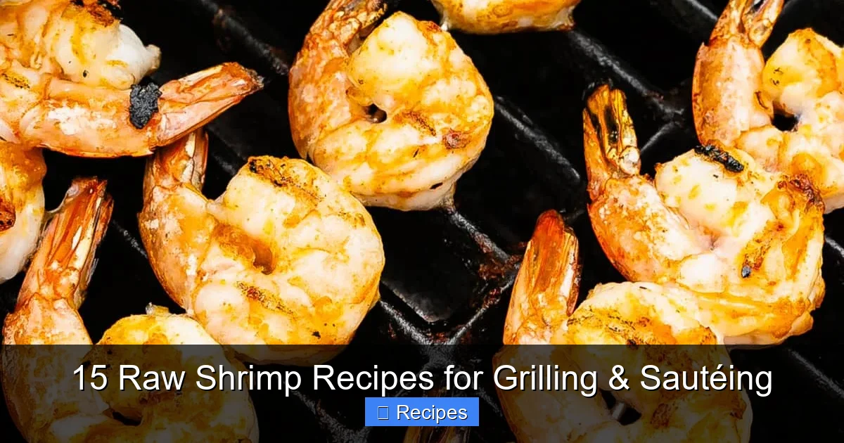15 Raw Shrimp Recipes for Grilling & Sautéing