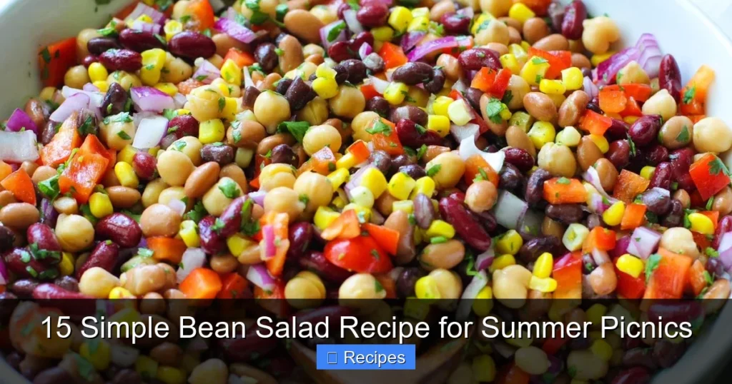15 Simple Bean Salad Recipe for Summer Picnics