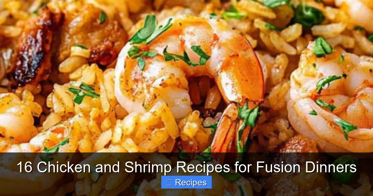 16 Chicken and Shrimp Recipes for Fusion Dinners