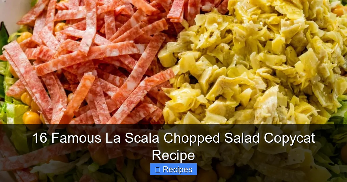 16 Famous La Scala Chopped Salad Copycat Recipe