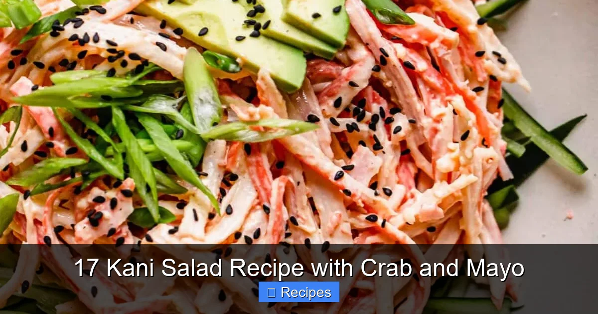 17 Kani Salad Recipe with Crab and Mayo