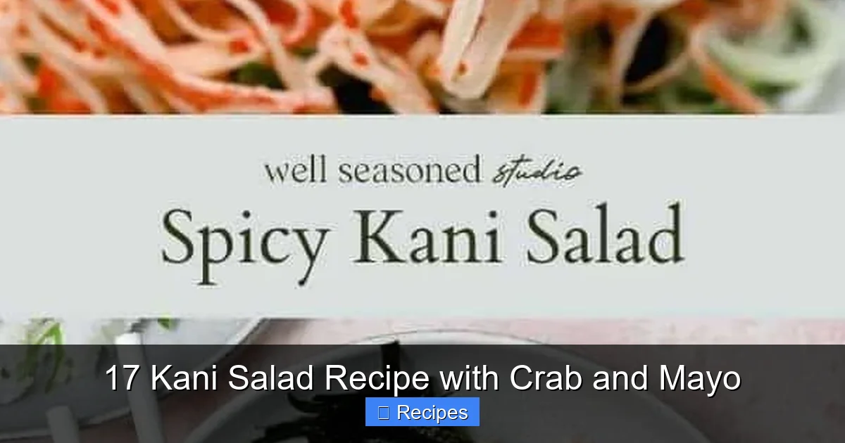 17 Kani Salad Recipe with Crab and Mayo